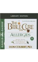 The Bible Cure for Allergies (Library Edition)