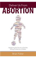 Deliver Us from Abortion