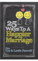 25 Ways to a Happier Marriage