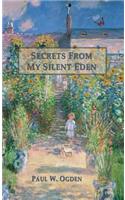 Secrets from My Silent Eden