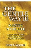 The Gentle Way III