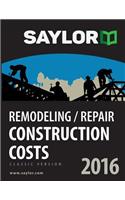 Saylor Remodeling/Repair Construction Costs 2016