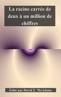 La racine carrée de deux à un million de chiffres