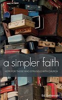 simpler faith - Hope for people who Struggle with Church