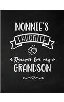 Nonnie's Favorite, Recipes for My Grandson: Keepsake Recipe Book, Family Custom Cookbook, Journal for Sharing Your Favorite Recipes, Personalized Gift, Chalkboard Black and White