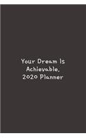 Your Dreams Is Achievable