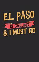 El Paso is calling & I must go#