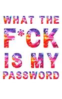 What The F*ck Is My Password password book: A Password Tracker Log Into Your Shit Without Brain Farts, password book, password log book Password Planner Funny White Elephant Secret Santa Gift 