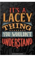 It's A Lacey Thing You Wouldn't Understand