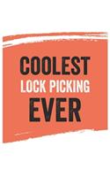 Coolest Lock picking Ever Notebook, Lock pickings Gifts Lock picking Appreciation Gift, Best Lock picking Notebook A beautiful