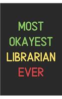 Most Okayest Librarian Ever