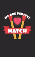 We are perfect match