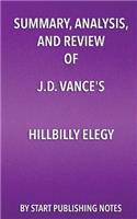 Summary, Analysis, and Review of J.D. Vance's Hillbilly Elegy