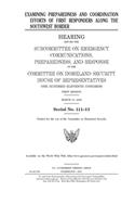 Examining preparedness and coordination efforts of first responders along the southwest border