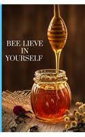 Bee-lieve in yourself