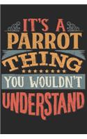 It's A Parrot Thing You Wouldn't Understand