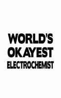 World's Okayest Electrochemist