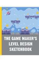 The Game Maker's Level Design Sketchbook