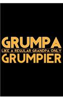 Grumpa Like A Regular Grandpa Only Grumpier