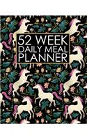 52 Week Daily Meal Planner: Pretty Princess Unicorn Design - Plan Shop and Prepare Large - Small Family Menu - Recipe Grocery Market Shopping Lists Budget Tracker - Vegan Veget