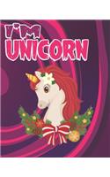 i'm unicorn: The Best Christmas Stocking Stuffers Gift Idea for Girls Ages 4-8 Year Olds - Girl Gifts - Cute Unicorns Coloring Pages (Stocking Stuffer Ideas).
