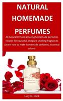 Natural Homemade Perfumes