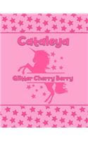 Cataleya Glitter Cherry Berry: Personalized Draw & Write Book with Her Unicorn Name - Word/Vocabulary List Included for Story Writing