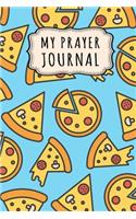 My Prayer Journal: Pizza Daily Prayer / Gratitude Journal - 110 Days - 6 x 9