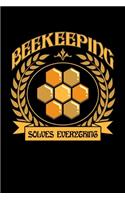 Beekeeping Solves Everything