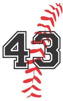 43 Journal: A Baseball Jersey Number #43 Forty Three Notebook For Writing And Notes: Great Personalized Gift For All Players, Coaches, And Fans (White Red Black