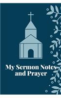 My Sermon Notes and Prayer