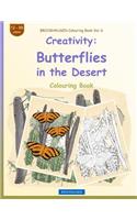 BROCKHAUSEN Colouring Book Vol. 6 - Creativity: Butterflies in the Desert