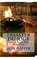 Disaster Du Jour