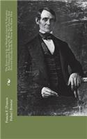 The Every-day Life of Abraham Lincoln A Narrative And Descriptive Biography With Pen-Pictures And Personal Recollections By Those Who Knew Him