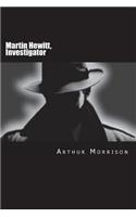 Martin Hewitt, Investigator