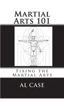 Martial Arts 101: Fixing the Martial Arts