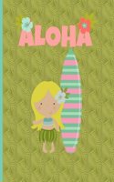 Multipurpose Wide Ruled Paper Notebook - Composition - Journal - Diary: Little Girl Aloha Luau Dancing Surfboard Notebook - 8.5" x 11" - 150 pages (75 sheets) Wide Ruled Lined Paper. Glossy Cover.