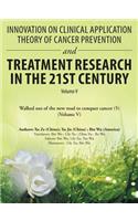 Innovation on Clinical Application Theory of Cancer Prevention and Treatment Research in the 21St Century