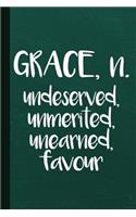 Grace N Undeserved Unmerited Unearned Favor