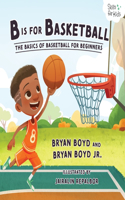 B is for Basketball