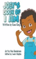 Joey's Book Of I Am