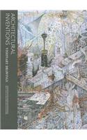 Architectural Inventions: Visionary Drawings