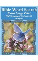 Bible Word Search Extra Large Print Old Testament Volume 60: 2 Kings #3