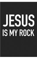 Jesus Is My Rock: A 6x9 Inch Matte Softcover Journal Notebook with 120 Blank Lined Pages and an Uplifting Positive Christian Bible Faithcover Slogan
