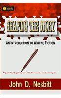 Shaping the Story