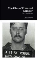 Files of Edmund Kemper