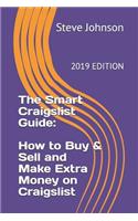Smart Craigslist Guide: How to Buy & Sell and Make Extra Money on Craigslist
