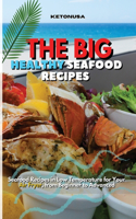 The Big and Healthy Seafood Recipes