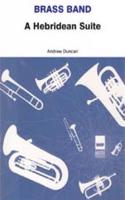A Hebridean Suite: (Warner Brass Band Series)