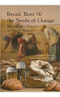 Bread, Beer and the Seeds of Change